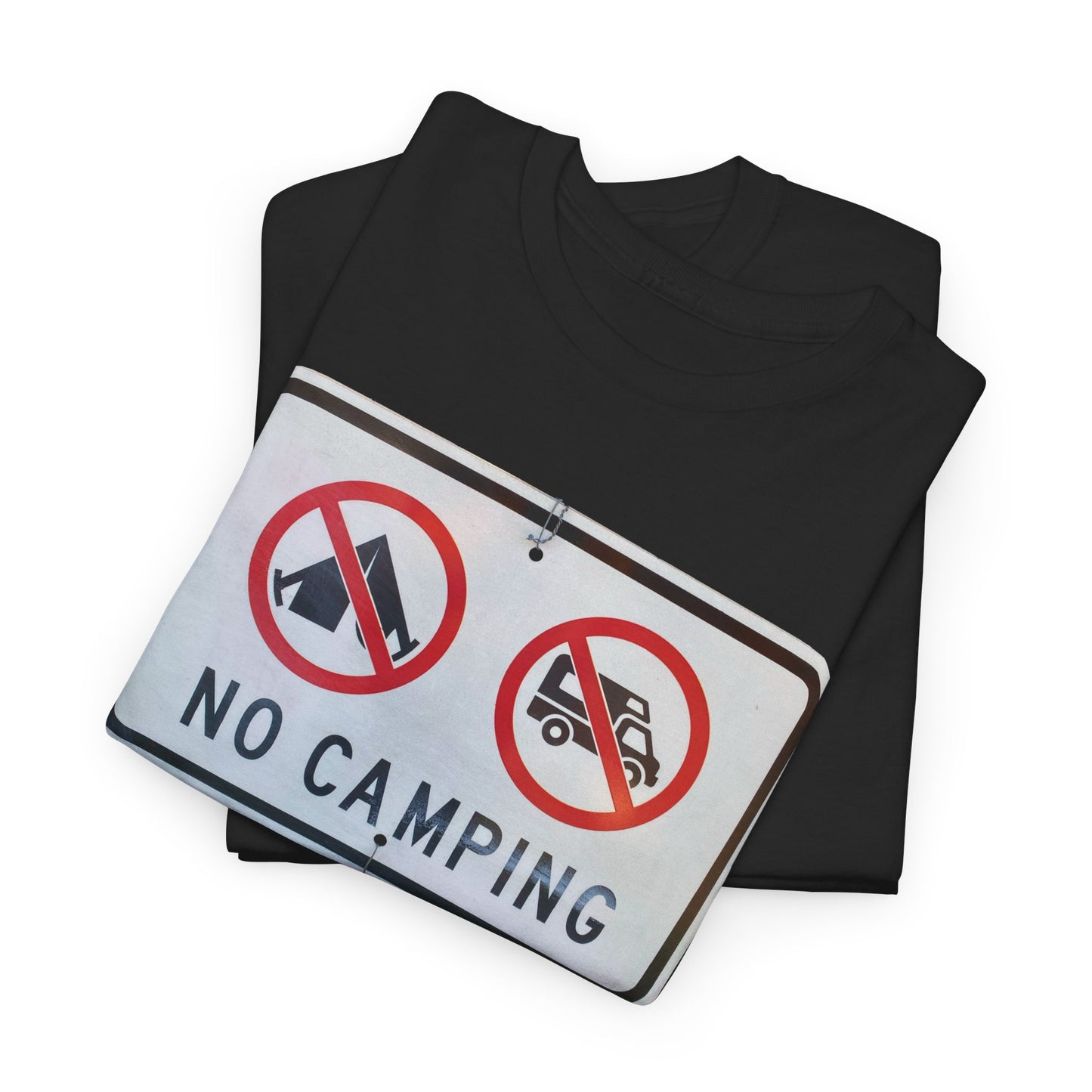 No Camping T-Shirt | Funny Campground Sign Tee | RV and Tent Ban Graphic Shirt | No Camping Zone Shirt | Outdoor Humor