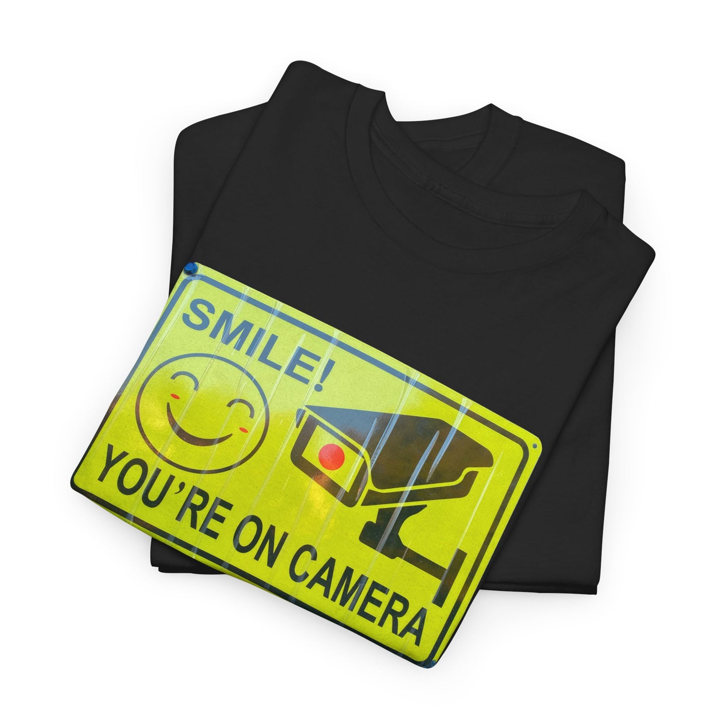 Smile! You're on Camera T-Shirt | Funny Surveillance Sign Tee | Security Camera Warning Shirt | Lighthearted Safety Graphic Tee