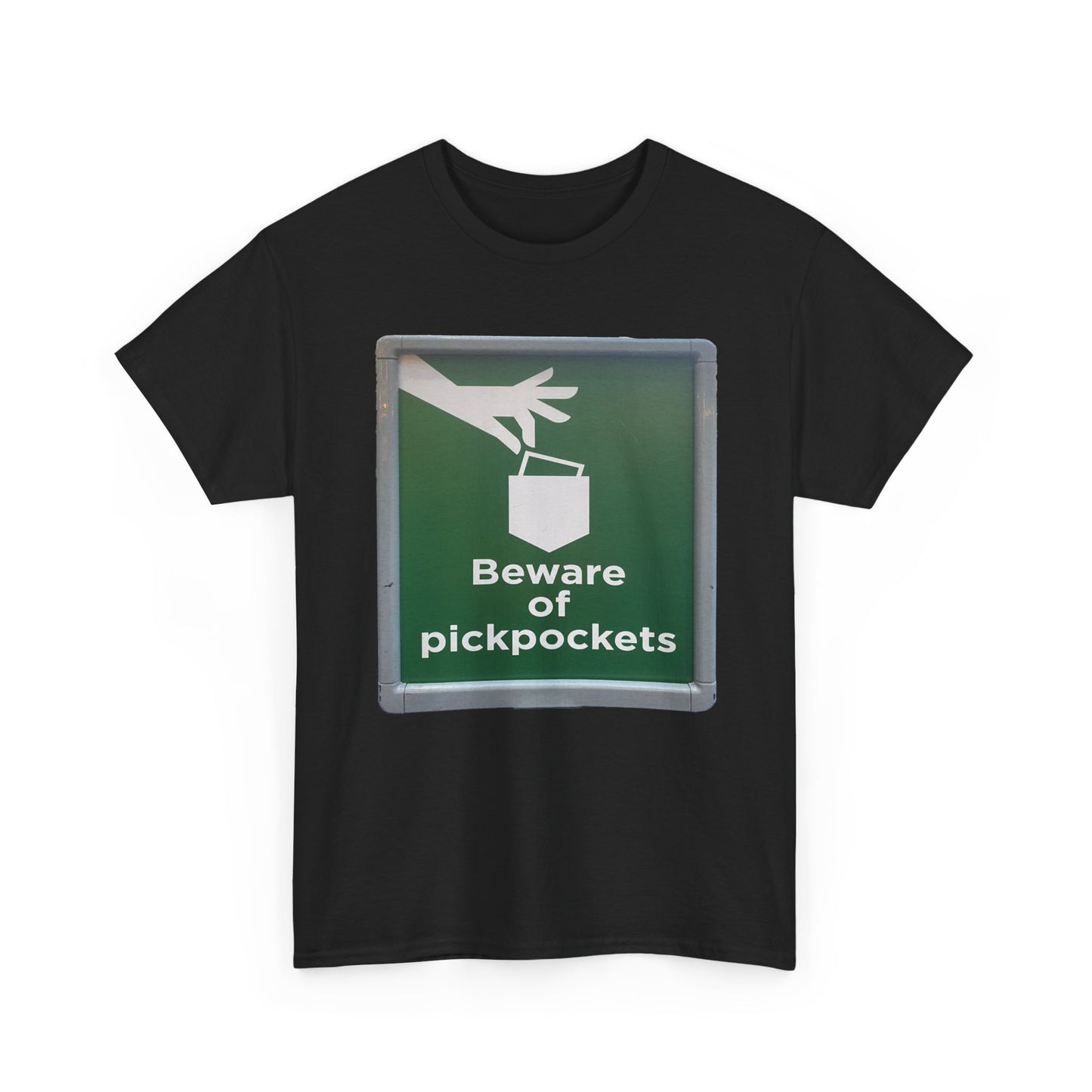 Beware of Pickpockets T-Shirt | Funny Warning Sign Tee | Street Safety Humor | Pickpocket Alert Graphic Shirt | Urban Travel Apparel